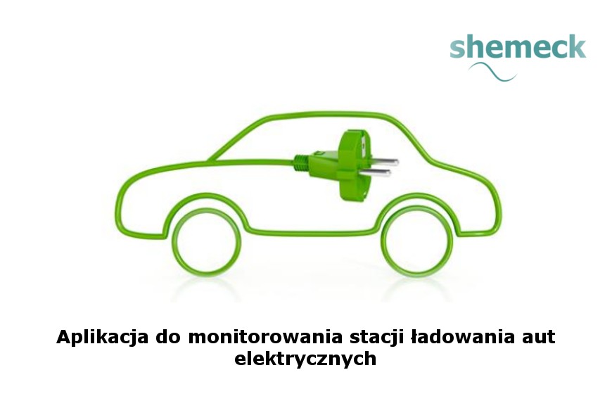 Zastosowanie routera przemysłowego SHEMECK w aplikacji monitorowania stacji ładowania aut elektrycznych.